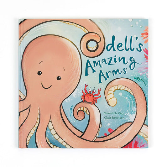 Children‚Äôs picture book ‚ÄòOdell‚Äôs Amazing Arms‚Äô by Meredith Vigh and Clair Rossiter, featuring a cheerful octopus and a red crab on a colorful ocean-themed cover, teaching kids about uniqueness and friendship.