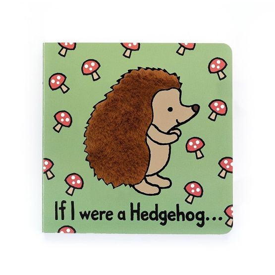 If I Were A Hedgehog Board Book by Jellycat