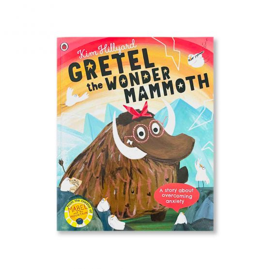 *New* Gretel the Wonder Mammoth:  A Story About Overcoming Anxiety by Groovy Giraffe